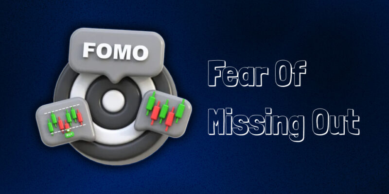 فومو (FOMO) در معاملات چیست و چطور آن را کنترل کنیم؟